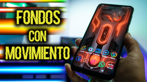 FONDOS de PANTALLA CON MOVIMIENTO para ANDROID